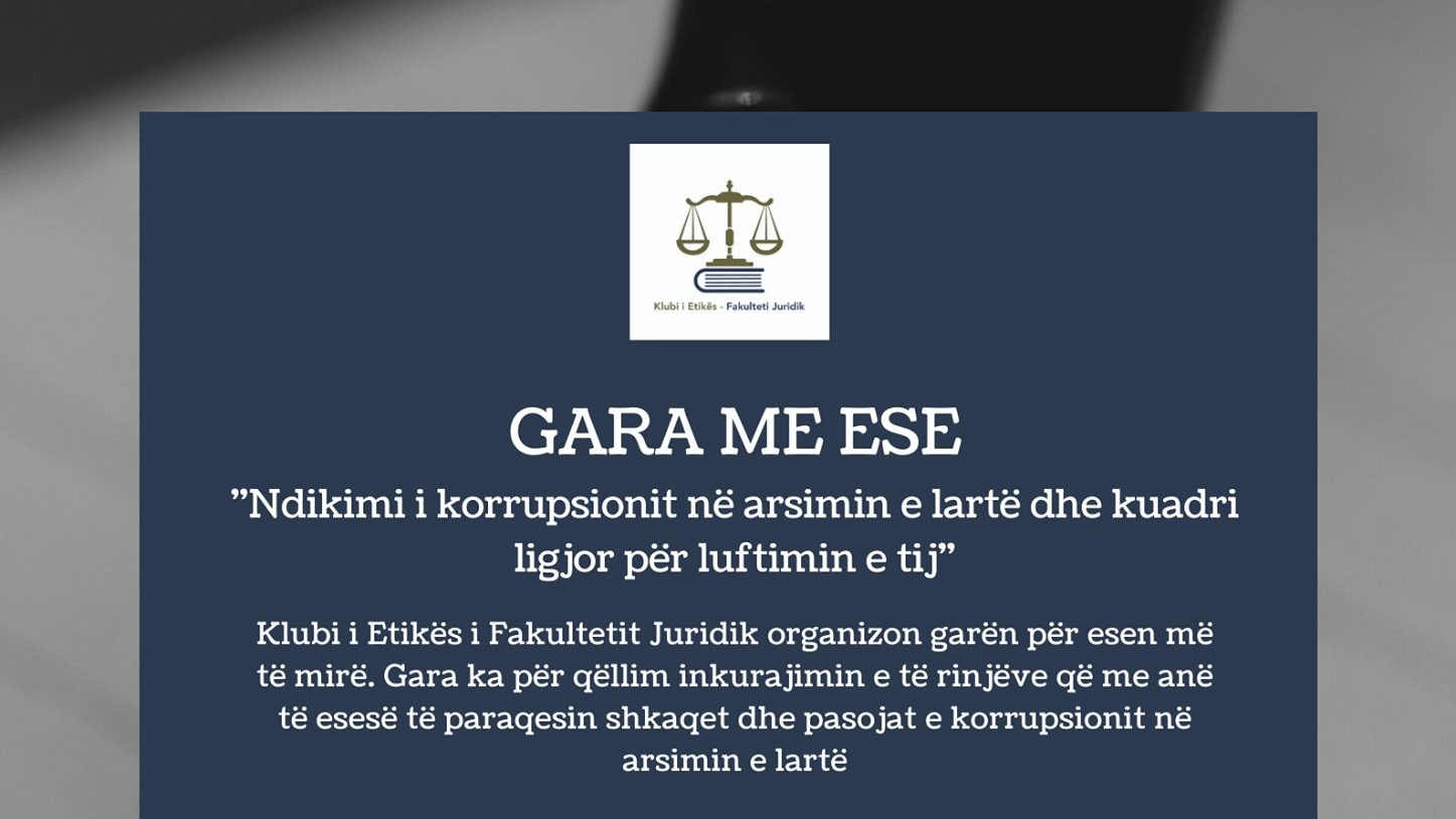 gara me ese: "ndikimi i korrupsionit në arsimin e lartë dhe kuadri ligjor për luftimin e tij"-image